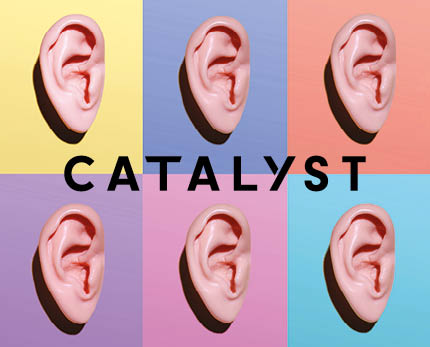 Catalyst issue 4 | 2020: Listen, then speak