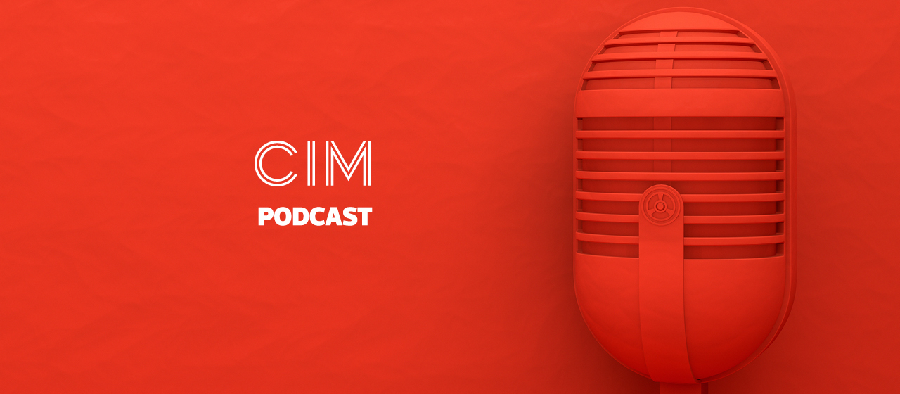 CIM Marketing Podcast - Episode 15: Inside the data revolution